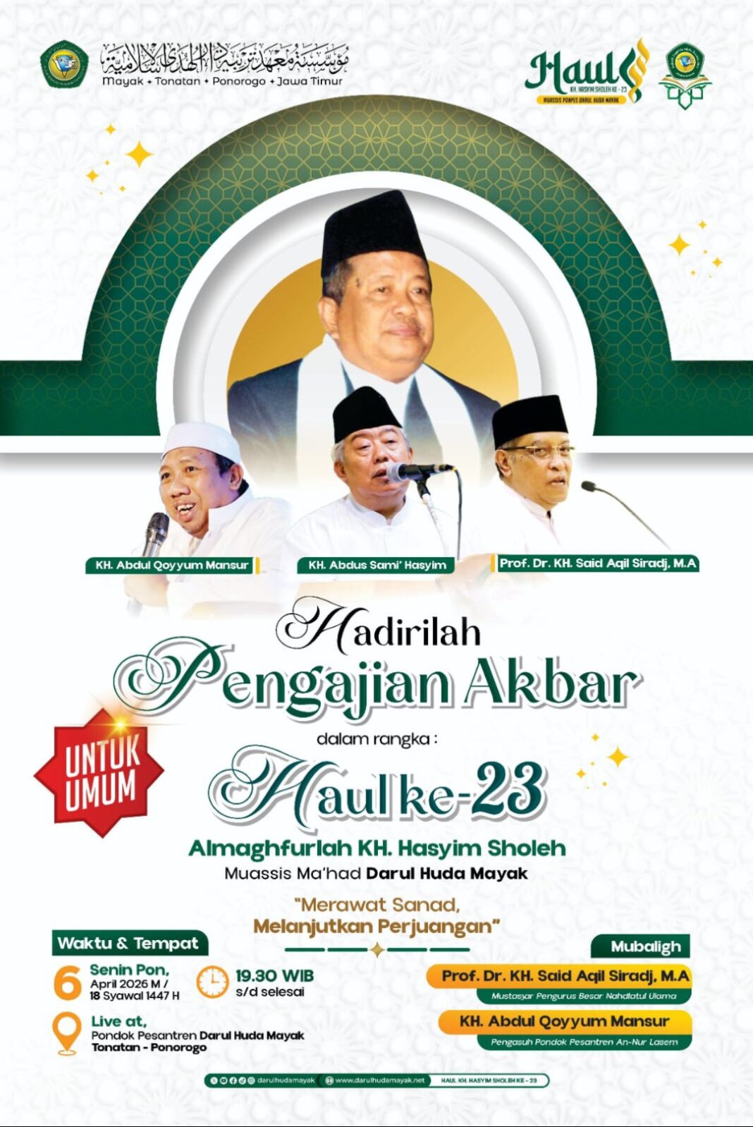 KH ABDUL QOYYUM MANSUR & PROF. Dr. KH SAID AQIL SIRADJ, MA, HADIR DI PENGAJIAN AKBAR HAUL KE 23, KH HASYIM SHOLEH