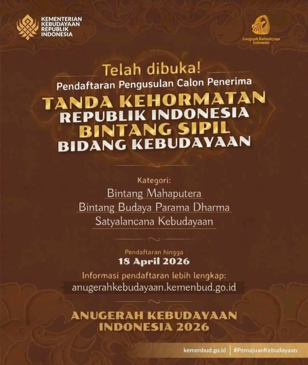 TELAH DI BUKA ! PENDAFTARAN , PENGUSULAN CALON PENERIMA : TANDA KEHORMATAN REPUBLIK INDONESIA, BINTANG SIPIL BIDANG KEBUDAYAAN