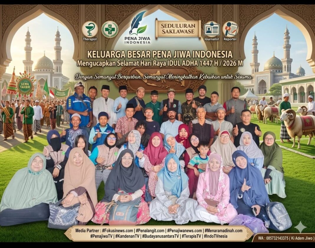 KELUARGA BESAR PENA JIWA INDONESIA, MENGUCAPKAN SELAMAT HARI RAYA IDUL ADHA 1447H / 2026 M