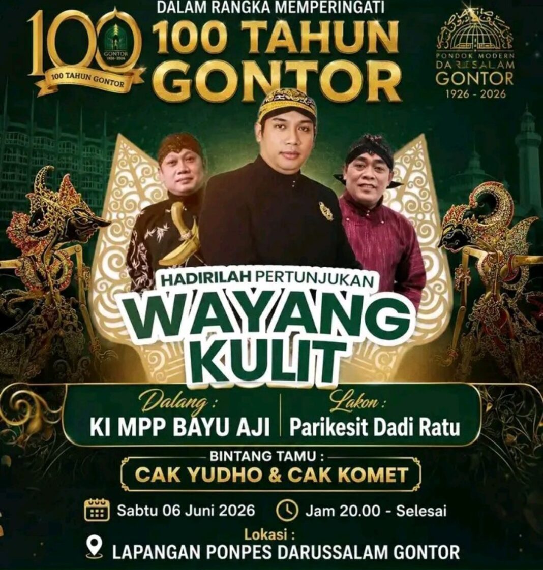 RAYAKAN 100 TAHUN GONTOR, ADAKAN PERTUNJUKAN WAYANG, DENGAN DALANG PUTRA KI ANOM SUROTO