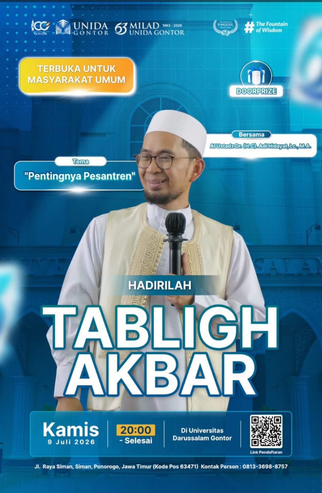 MILAD Ke 63 UNIDA & 100 TAHUN PONDOK GONTOR, ADAKAN TABlIGH AKBAR BERSAMA USTADZ Dr. ( H. C) Adi Hidayat, Lc, MA MILAD Ke 63 UNIDA & 100 TAHUN PONDOK GONTOR, ADAKAN TABlIGH AKBAR BERSAMA USTADZ Dr. ( H. C) Adi Hidayat, Lc, MA