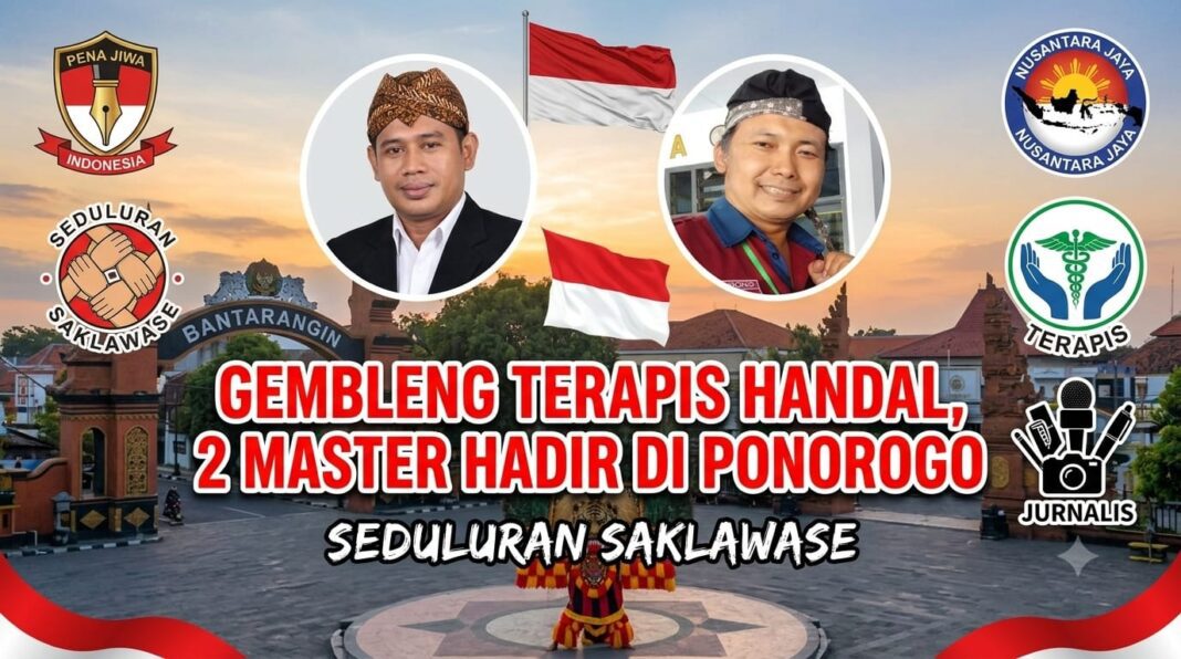 GEMBLENG TERAPIS HANDAL, DUA MASTER, HADIR DI PONOROGO GEMBLENG TERAPIS HANDAL, DUA MASTER, HADIR DI PONOROGO